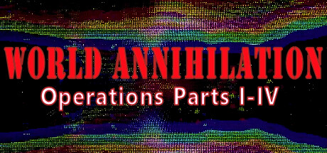 World Annihilation Operations Parts I-IV Steam header image