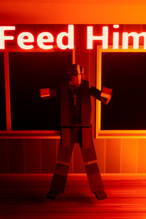 Feed Him