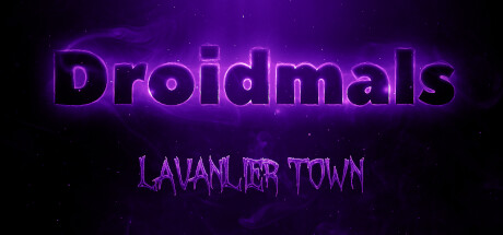 Droidmals: Lavanlier Town Steam header image