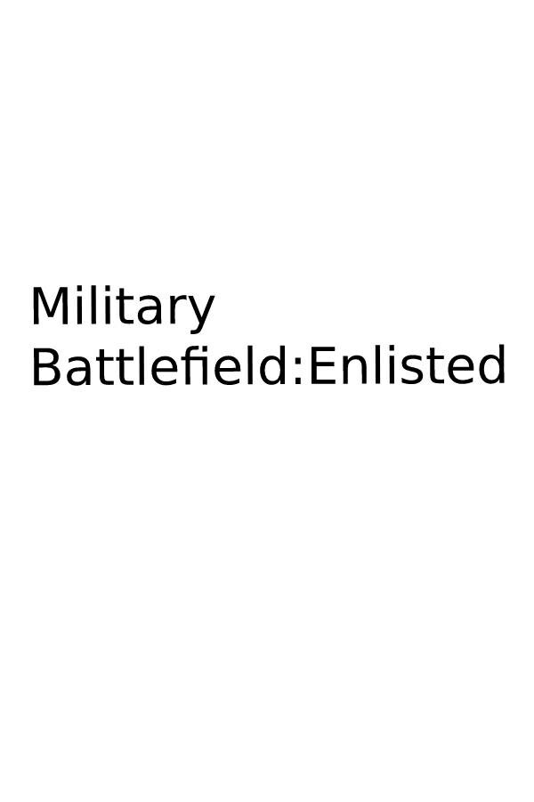 Military Battlefield: Enlisted