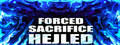 Forced Sacrifice: Hejled