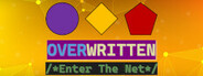 Overwritten: Enter The Net
