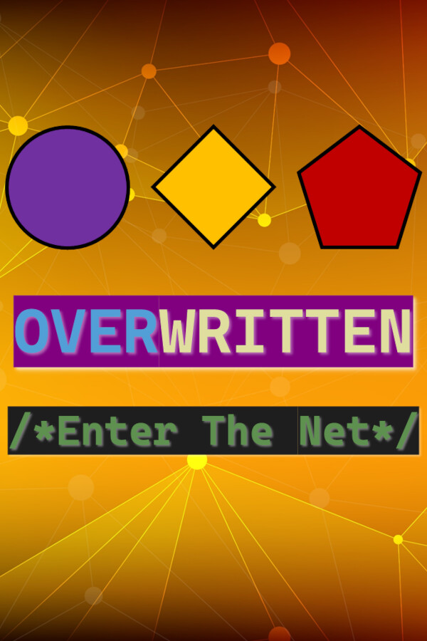 Overwritten: Enter The Net