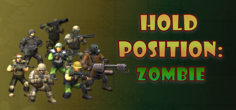 Hold Position:Zombie Steam header image
