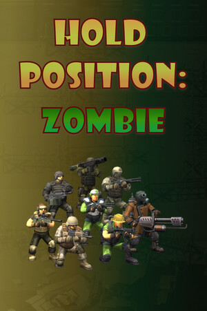 Hold Position:Zombie