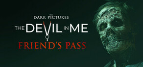 The Dark Pictures Anthology: The Devil In Me - Friend's Pass