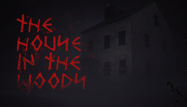 The House In The Woods