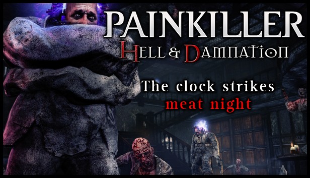 Painkiller Hell & Damnation: The Clock Strikes Meat Night Steam capsule image