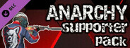 Anarchy: Supporter Pack