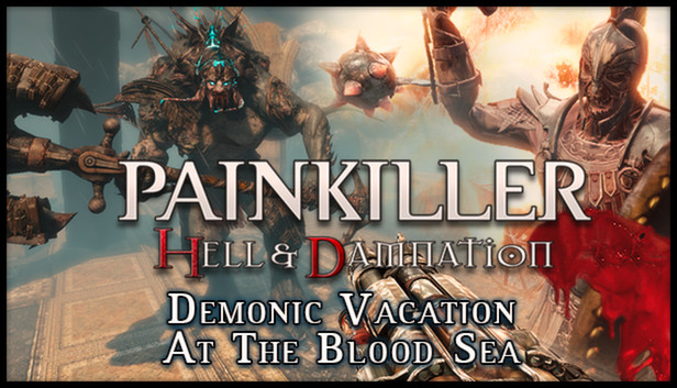 Painkiller Hell & Damnation: Demonic Vacation at the Blood Sea Steam capsule image