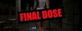 Final Dose