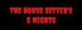 The House Sitter's 5 Nights