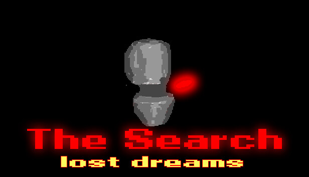 The Search: Lost Dreams