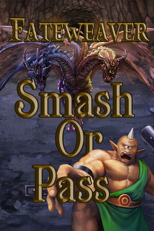 Fateweaver: Smash or Pass cover art