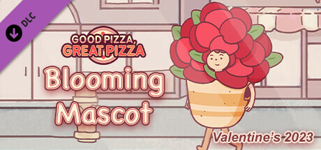 Good Pizza, Great Pizza - Blooming Mascot - Valentine's 2023 header image