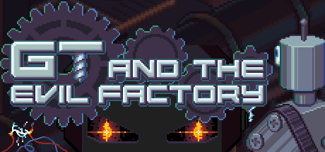 GT and the Evil Factory Cover Image