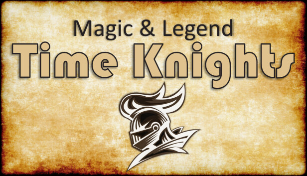 Magic and Legend: Time Knights