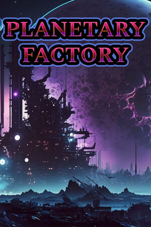 Planetary Factory - An Idle Automation Game cover art