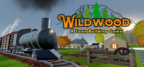 Wildwood: A Town Building Game