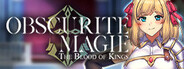 Obscurite Magie: The Blood of Kings