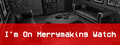 I'm On Merrymaking Watch