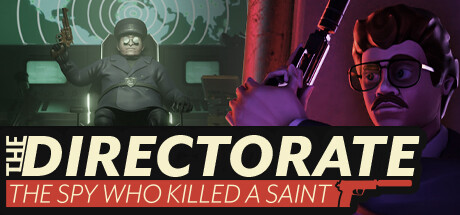 The Directorate: The Spy Who Killed A Saint Cover Image