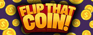 Flip That Coin!