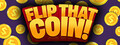 Flip That Coin!