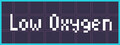 Low Oxygen