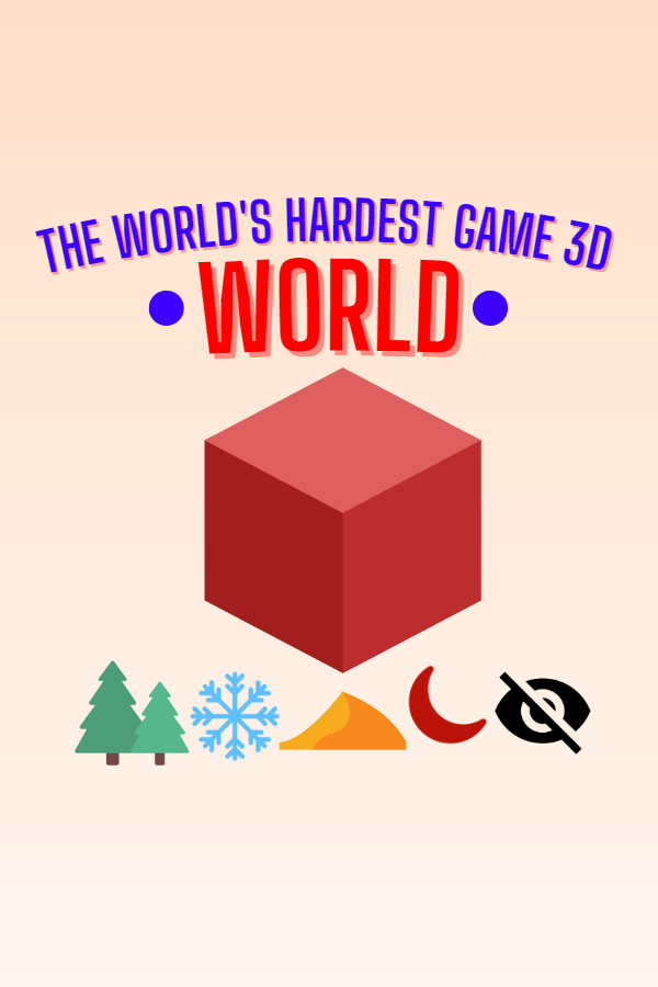The World's Hardest Game 3D World
