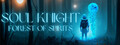 Soul Knight: The Forest of Spirits