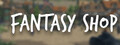 Fantasy Shop