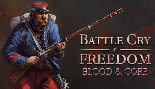 Battle Cry of Freedom - Blood & Gore Steam capsule image