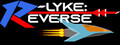 R-Lyke: Reverse