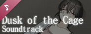 Dusk of the Cage Soundtrack