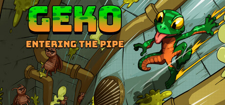 Geko: Entering The Pipe Cover Image