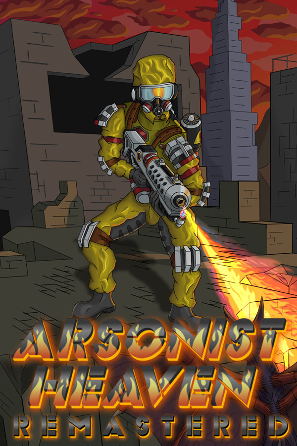 Arsonist Heaven Remastered