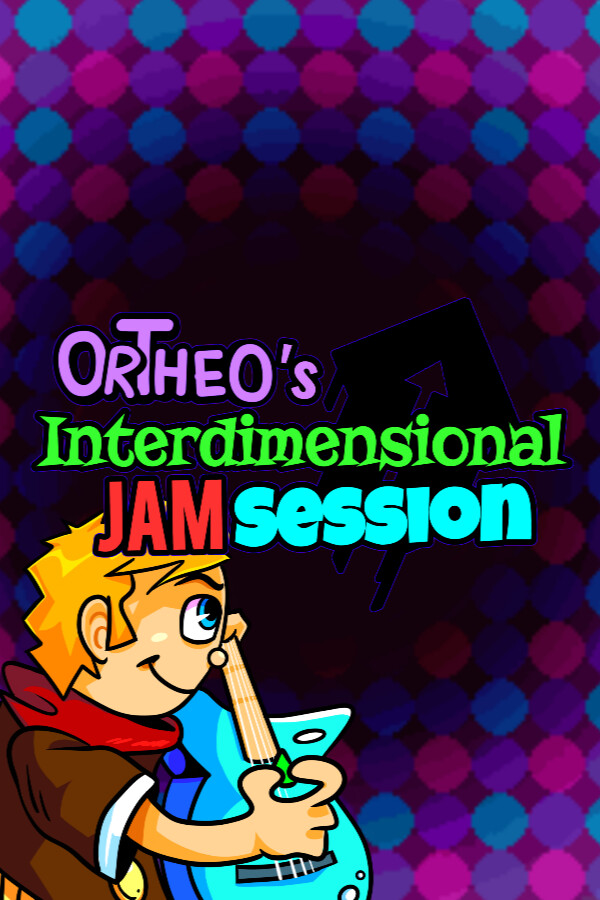 Ortheo's Interdimensional Jam Session