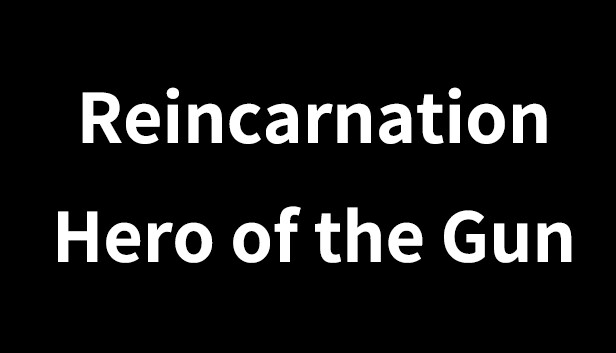 异世重生 : 枪之勇者 Reincarnation : Hero of the Gun