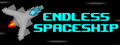 Endless Spaceship