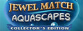 Jewel Match Aquascapes Collector's Edition