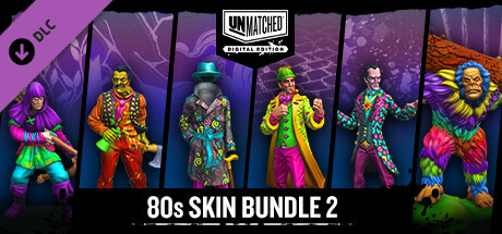 Unmatched: Digital Edition - 80x skin set 2
