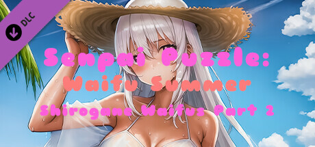ประหยัด 20% สำหรับ Senpai Puzzle: Waifu Summer - Shirogane Waifus Part