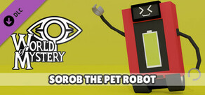 World of Mystery - SOROB the Robot Pet