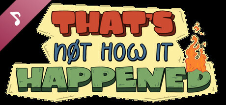 That's Not How it Happened Soundtrack header image