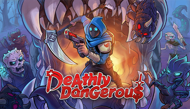 Deathly Dangerous