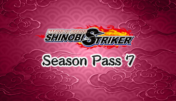 NARUTO TO BORUTO: SHINOBI STRIKER Season Pass 7 Steam capsule image