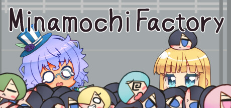 Minamochi Factory Cover Image