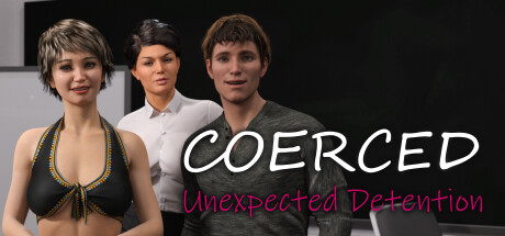 Coerced: Unexpected Detention