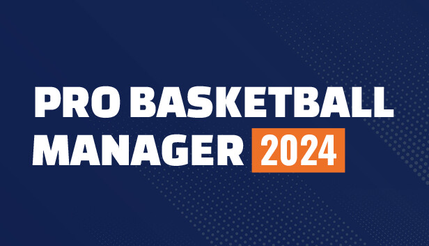 Pro Basketball Manager 2024 on Steam